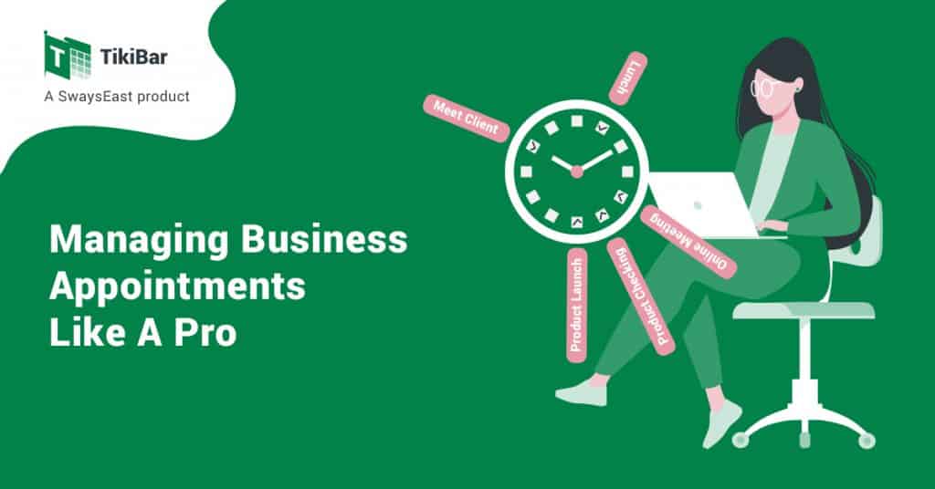 Managing Business Appointments Like A Pro