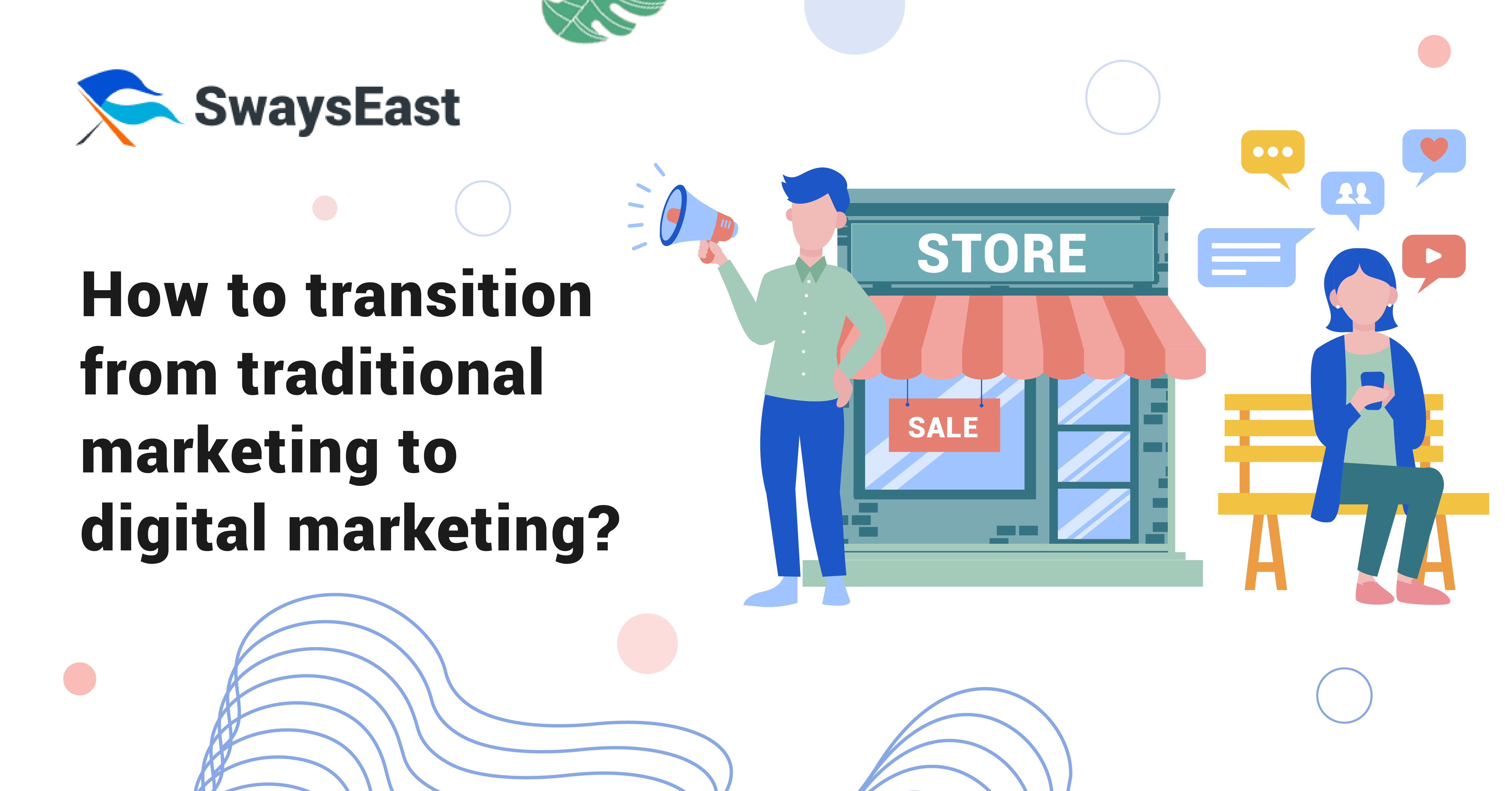 How to Transition from Traditional Marketing to Digital Marketing